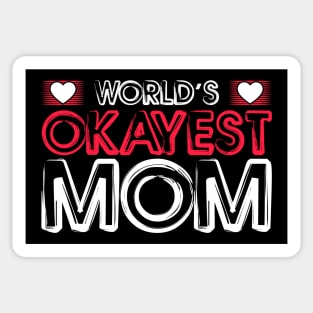 World s Okayest MOM Sticker